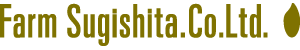 Farm Sugishita.Co.,Ltd.